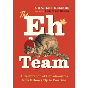 The Eh Team - by  Charles DeMers (Hardcover) - 1 of 1