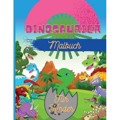 Download Dinosaurier Malbuch Fur Kinder By Alissia T Paperback Target