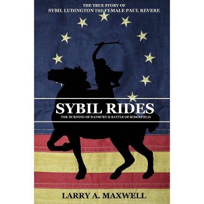 Sybil Rides - by  Larry a Maxwell (Paperback)