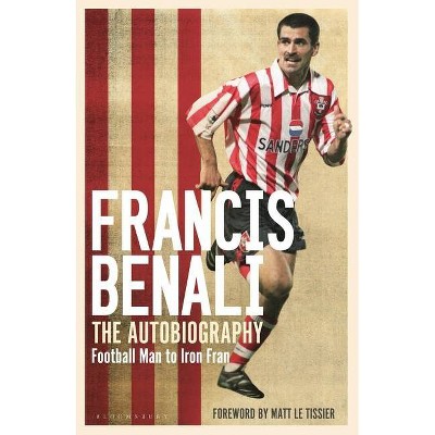 Francis Benali: The Autobiography - (Hardcover)