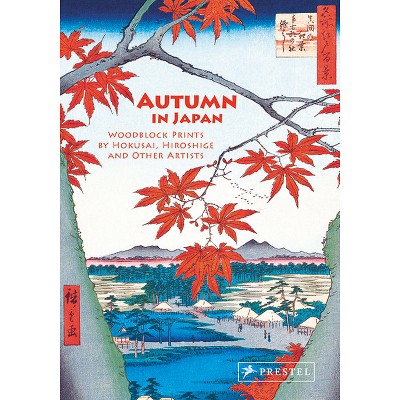 Autumn in Japan - by  Anne Sefrioui (Hardcover)