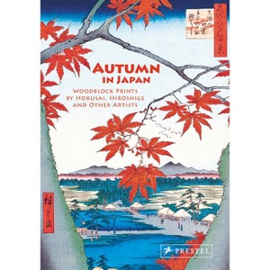 Autumn in Japan - by  Anne Sefrioui (Hardcover) - 1 of 1