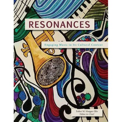 Resonances - by  Esther M Morgan-Ellis (Paperback)