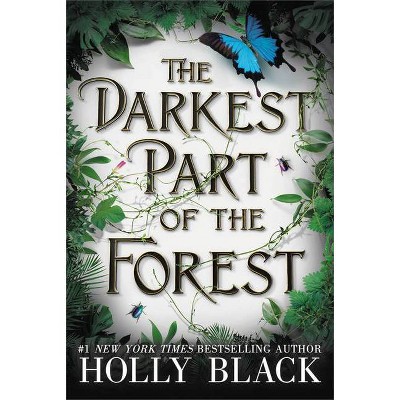 The Darkest Part of the Forest - by  Holly Black (Paperback)