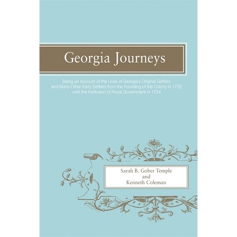 Georgia Journeys - by  Sarah B Gober Temple & Kenneth Coleman (Paperback) - image 1 of 1