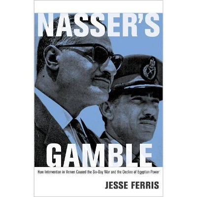 Nasser's Gamble - by  Jesse Ferris (Paperback)