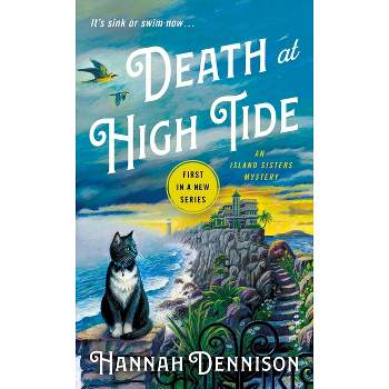 Death at High Tide - (The Island Sisters) by  Hannah Dennison (Paperback)