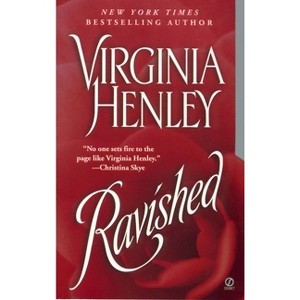 Ravished - (Signet Historical Romance) by  Virginia Henley (Paperback) - 1 of 1