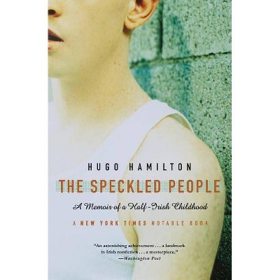 The Speckled People - by  Hugo Hamilton (Paperback)