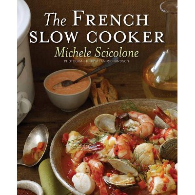 The French Slow Cooker - by  Michele Scicolone (Paperback)