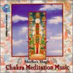 Merlin's Magic - Chakra Meditation Music (CD) - 1 of 1