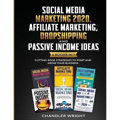 Social Media Marketing 2020 - by  Chandler Wright (Paperback)