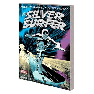 Mighty Marvel Masterworks: The Silver Surfer Vol. 1 - The Sentinel of the Spaceways - by  Stan Lee & Roy Thomas (Paperback) - 1 of 1