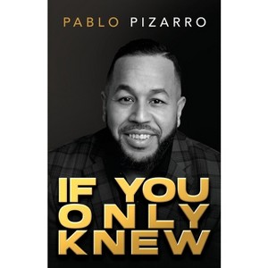 If You Only Knew - by Pablo Pizarro - 1 of 1