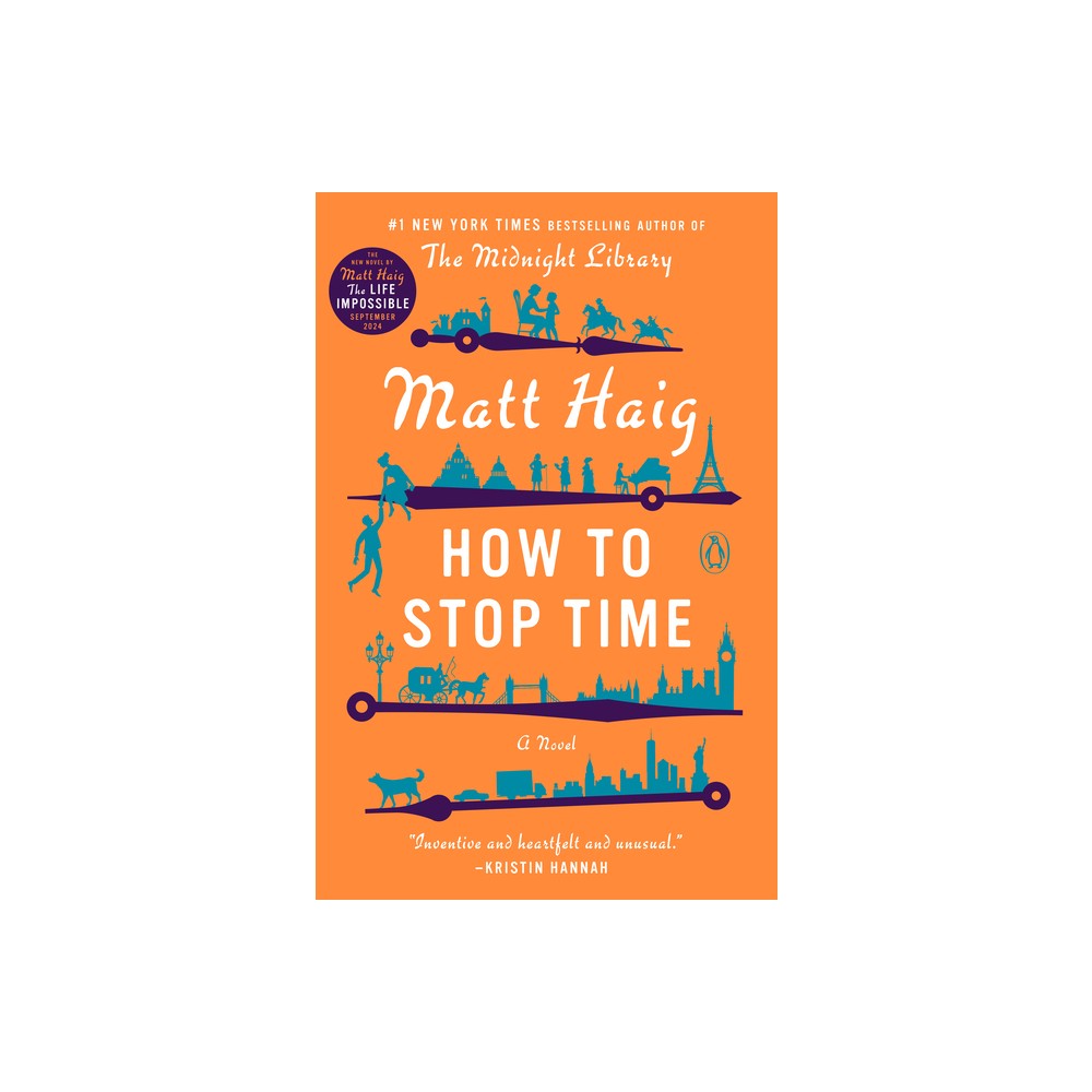 How to Stop Time - by Matt Haig (Paperback)