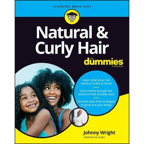Natural & Curly Hair For Dummies - By Johnny Wright (paperback) : Target