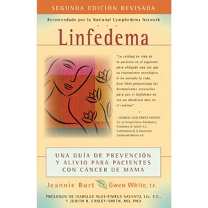 Linfedema (Lymphedema) - 2nd Edition by  Jeannie Burt & Gwen White (Paperback) - 1 of 1
