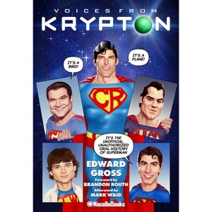 Voices from Krypton - by  Edward Gross (Hardcover) - 1 of 1