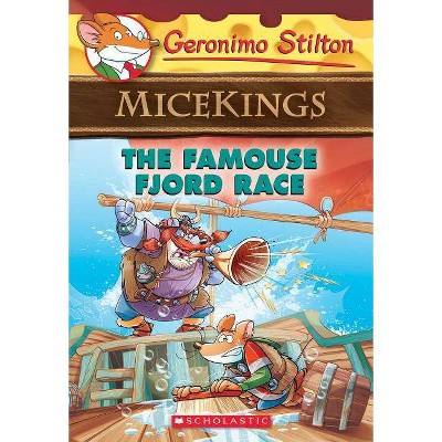 The Famouse Fjord Race (Geronimo Stilton Micekings #2), 2 - (Paperback)