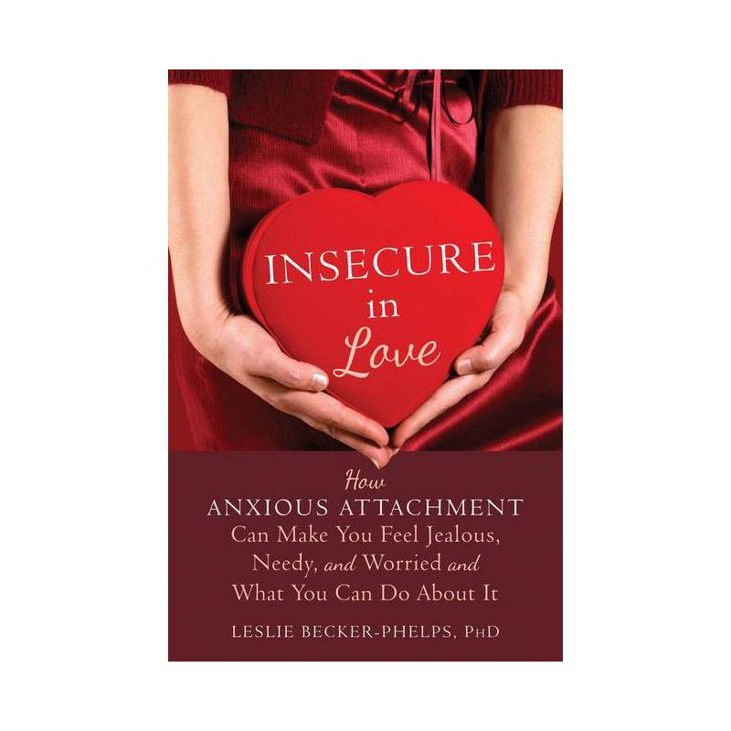 Insecure in Love - by  Leslie Becker-Phelps (Paperback), 1 of 2