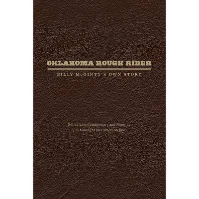 Oklahoma Rough Rider - by  Jim Fulbright & Albert Stehno (Leather Bound)