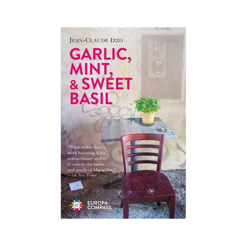 Garlic, Mint, & Sweet Basil - by  Jean-Claude Izzo (Paperback), 1 of 2
