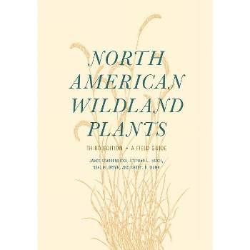 North American Wildland Plants - 3rd Edition by  James Stubbendieck & Stephan L Hatch & Neal M Bryan & Cheryl D Dunn (Paperback)