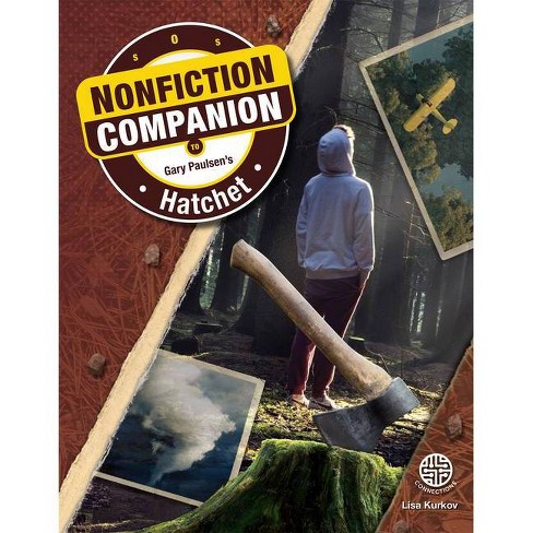 Hatchet Nonfiction Companions By Lisa Kurkov Hardcover Target - military axe roblox