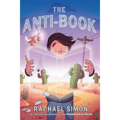 The Anti-Book - by  Raphael Simon (Hardcover)