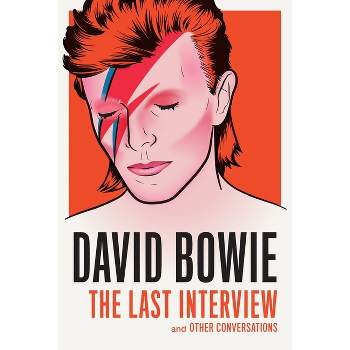 David Bowie: The Last Interview - (Paperback)