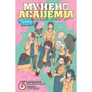 My Hero Academia: School Briefs, Vol. 6 - by  Anri Yoshi (Paperback) - 1 of 1