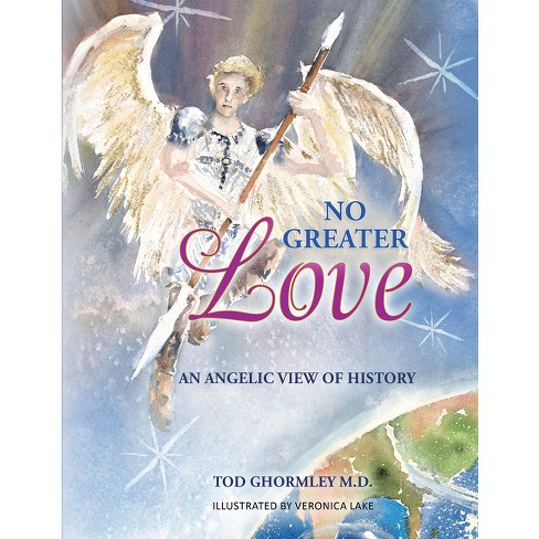 No Greater Love - by  Tod Ghormley M D (Hardcover) - image 1 of 1