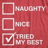 Womens Naughty List Nice List Tried My Best Funny Saying Santa Christmas T shirt - Crazy Dog Women's T Shirt - 2 of 4