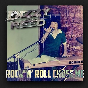Dizzy Reed - Rock 'N' Roll Chose Me (Vinyl) - 1 of 1
