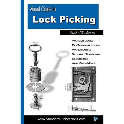 Visual Guide to Lock Picking - 2nd Edition by  Mark McCloud (Paperback)