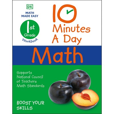 10 Minutes a Day Math, 1st Grade - (DK 10-Minutes a Day) by  Carol Vorderman (Paperback)