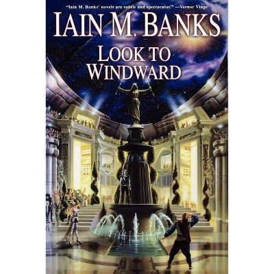 Look to Windward - by  Iain M Banks (Paperback)