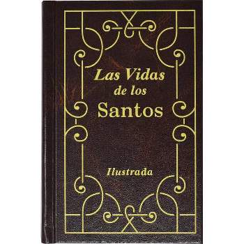 Las Vidas de Los Santos - by  H Hoever (Hardcover)