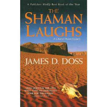 Shaman Laughs - (Charlie Moon Mysteries) by  James D Doss (Paperback)
