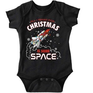All I Want For Christmas Some Space Baby Romper Boys or Girls Brisco Brands - 1 of 4
