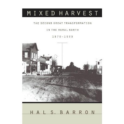 Mixed Harvest - (Studies in Rural Culture) by  Hal S Barron (Paperback)