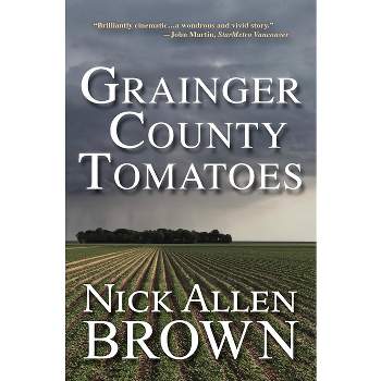 Grainger County Tomatoes - by Nick Allen Brown