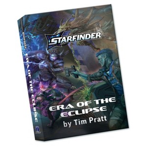 Era of the Eclipse, a Starfinder Novel (Hardcover) - by  Tim Pratt - 1 of 1
