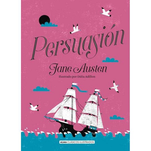 Persuasión - (Clásicos Ilustrados) by Jane Austen (Hardcover)