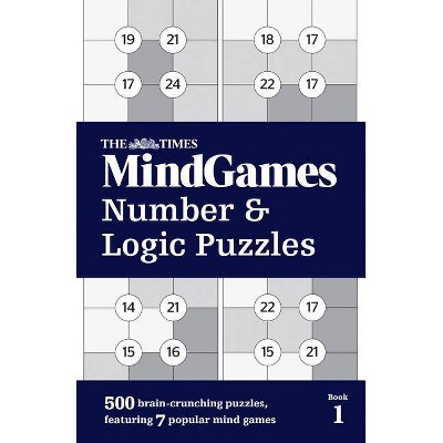  The Times Mindgames Number & Logic Puzzles: Book 1 - by  The Times Uk (Paperback) 