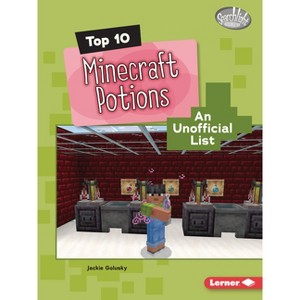 Top 10 Minecraft Potions - (Searchlight Books (Tm) -- Minecraft Top Tens) by  Jackie Golusky (Paperback) - 1 of 1