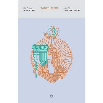 Twelfth Night - (Pelican Shakespeare) by  William Shakespeare (Paperback)
