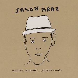 Jason Mraz - We Sing. We Dance. We Steal Things. Deluxe Edition. (Vinyl) - 1 of 1