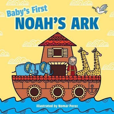 Baby's First Noah's Ark - by  Little Bee Books (Board Book)