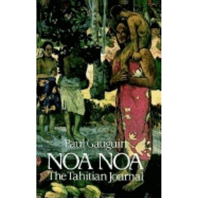 Noa Noa - (Dover Fine Art, History of Art) by  Paul Gauguin (Paperback)